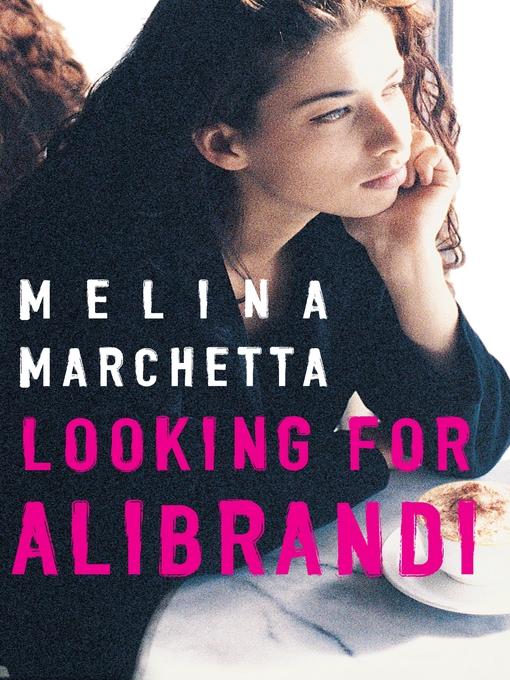 Title details for Looking for Alibrandi by Melina Marchetta - Available